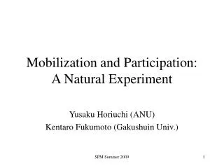Mobilization and Participation: A Natural Experiment