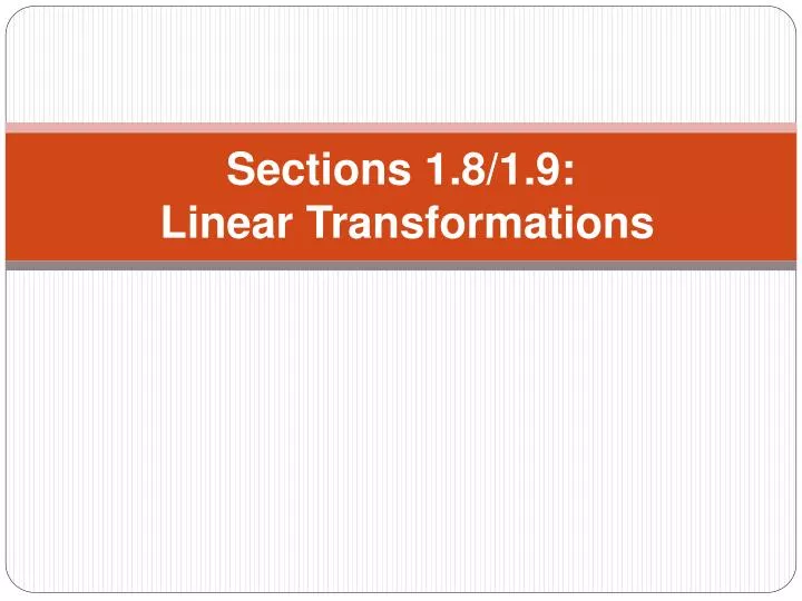 sections 1 8 1 9 linear transformations