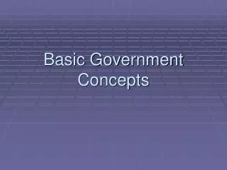 Basic Government Concepts