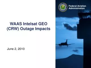 WAAS Intelsat GEO (CRW) Outage Impacts