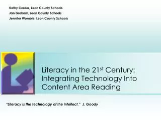 Literacy in the 21 st Century: Integrating Technology Into Content Area Reading