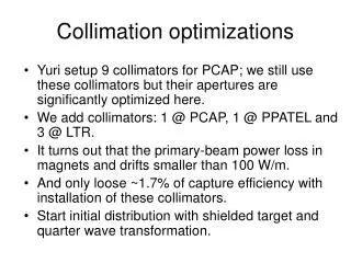 Collimation optimizations
