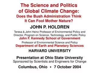 The Science and Politics of Global Climate Change: Does the Bush Administration Think It Can Fool