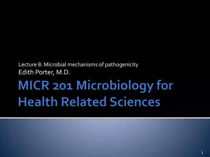 lecture 8 microbial mechanisms of pathogenicity edith porter m d