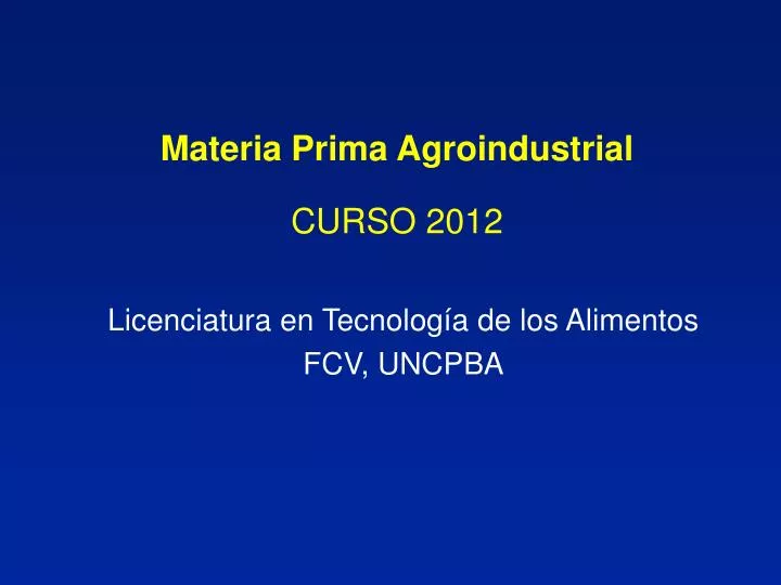 materia prima agroindustrial curso 2012