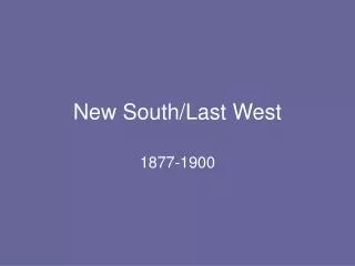 New South/Last West