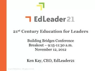 21 st Century Education for Leaders