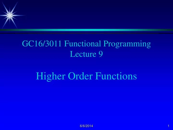 gc16 3011 functional programming lecture 9 higher order functions