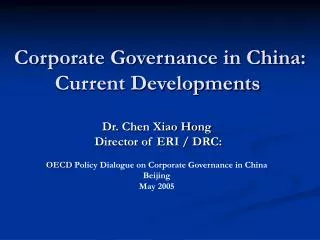 Corporate Governance in China: Current Developments