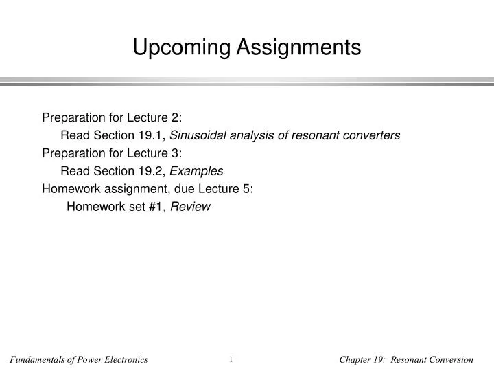 upcoming assignments