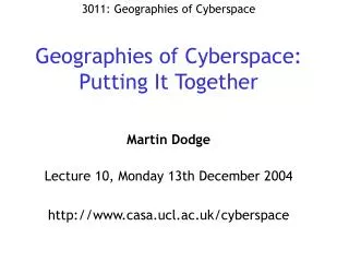 Geographies of Cyberspace: Putting It Together