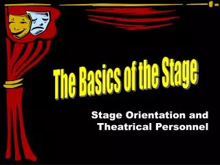 The Basics of the Stage