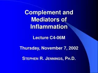 Complement and Mediators of Inflammation
