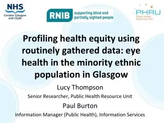 Profiling health equity using routinely gathered data: eye health in the minority ethnic population in Glasgow