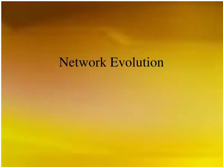 network evolution