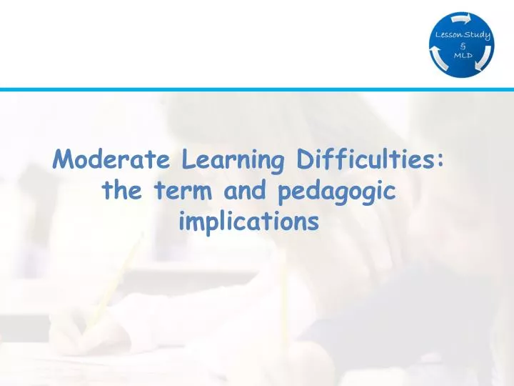 moderate learning difficulties the term and pedagogic implications