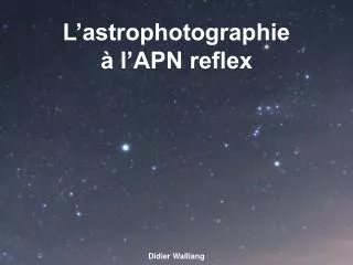 L’astrophotographie à l’APN reflex