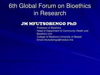 6th Global Forum on Bioethics in Research