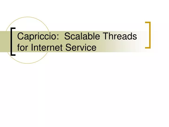 capriccio scalable threads for internet service