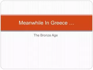 Meanwhile In Greece …
