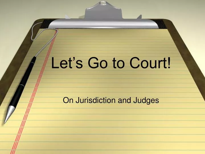 let s go to court