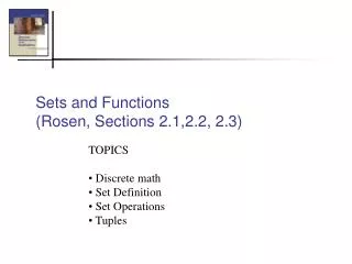 Sets and Functions (Rosen, Sections 2.1,2.2, 2.3)