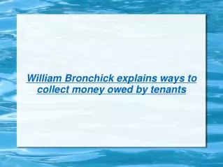 William Bronchick explains ways to collect money owed by tenants