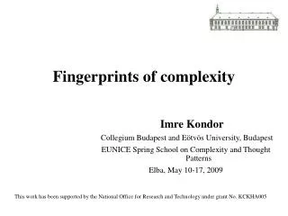 Fingerprints of complexity