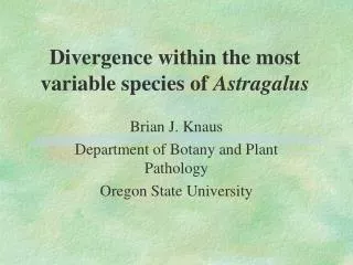 Divergence within the most variable species of Astragalus