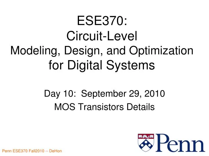 ese370 circuit level modeling design and optimization for digital systems