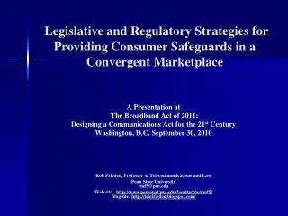 Legislative and Regulatory Strategies for Providing Consumer Safeguards in a Convergent Marketplace
