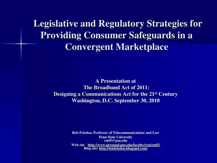 legislative and regulatory strategies for providing consumer safeguards in a convergent marketplace