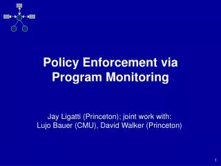 Policy Enforcement via Program Monitoring