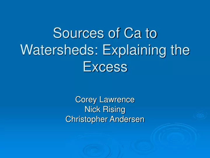 sources of ca to watersheds explaining the excess