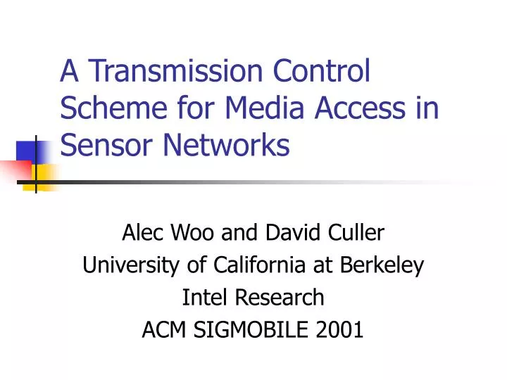 a transmission control scheme for media access in sensor networks