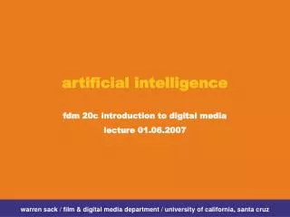 artificial intelligence fdm 20c introduction to digital media lecture 01.06.2007