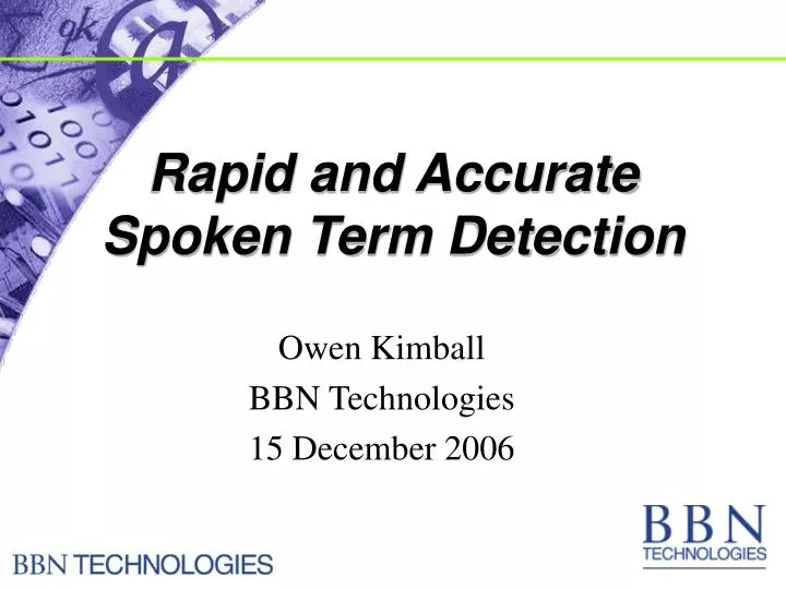 rapid and accurate spoken term detection