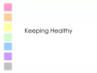 Keeping Healthy
