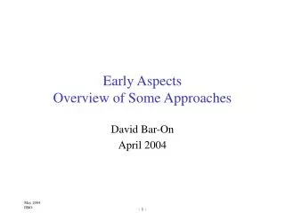 Early Aspects Overview of Some Approaches