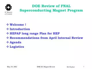 DOE Review of FNAL Superconducting Magnet Program