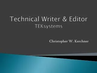 Technical Writer &amp; Editor TEKsystems