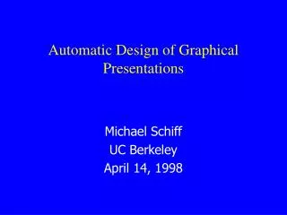 Automatic Design of Graphical Presentations
