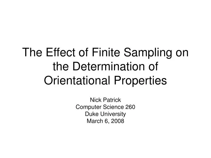 the effect of finite sampling on the determination of orientational properties