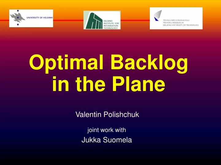 optimal backlog in the plane