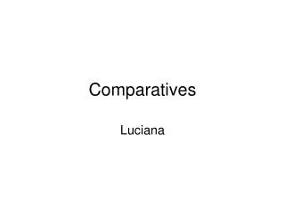 Comparatives