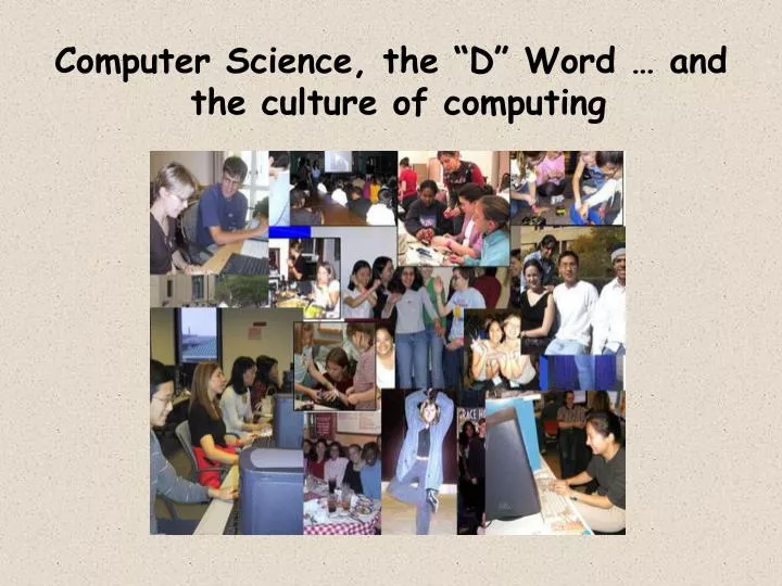 computer science the d word and the culture of computing
