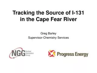 Tracking the Source of I-131 in the Cape Fear River
