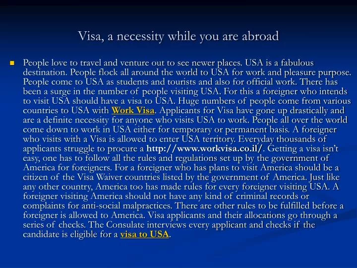 visa a necessity while you are abroad