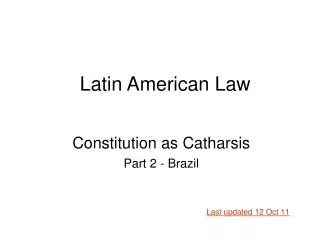 Constitution as Catharsis Part 2 - Brazil