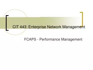 CIT 443: Enterprise Network Management